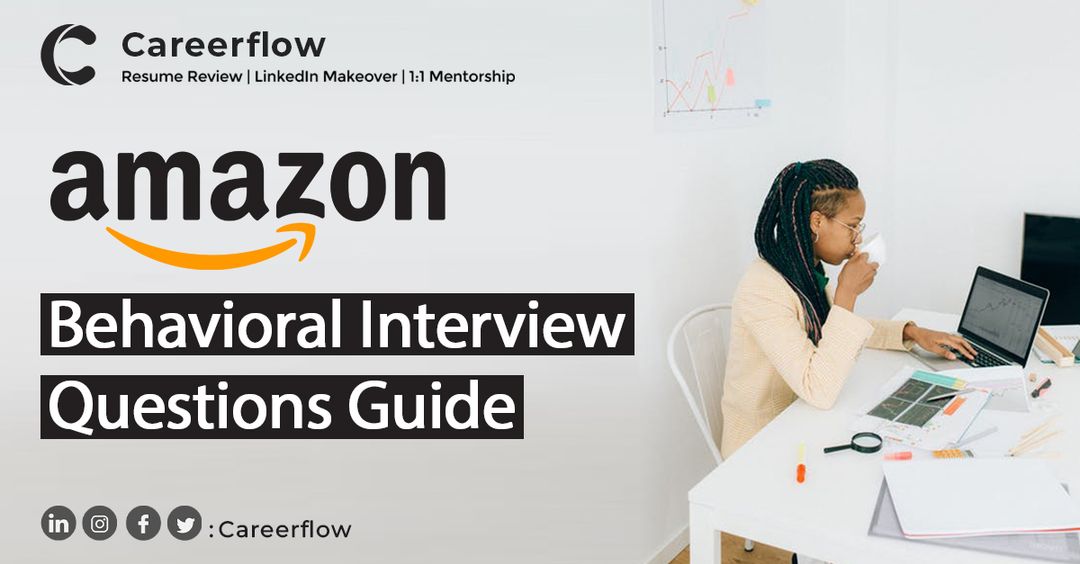 Amazon Behavioral Interview Guide With Questions